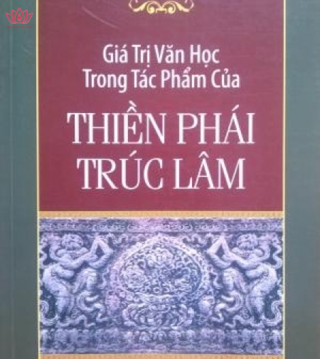 Giá trị văn học trong tác phẩm của Thiền phái Trúc Lâm  - Thích Phước Đạt