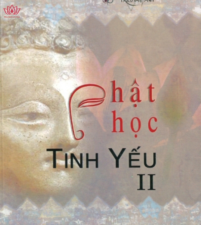 Phật học tinh yếu tập 2 - Minh Đức Triều Tâm Ảnh